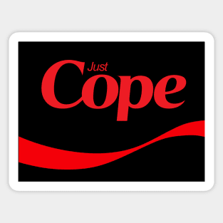 Just Cope Sticker